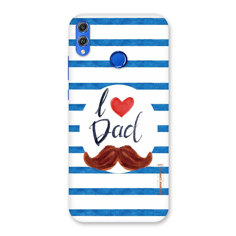 I Love Dad Back Case for Honor 8X