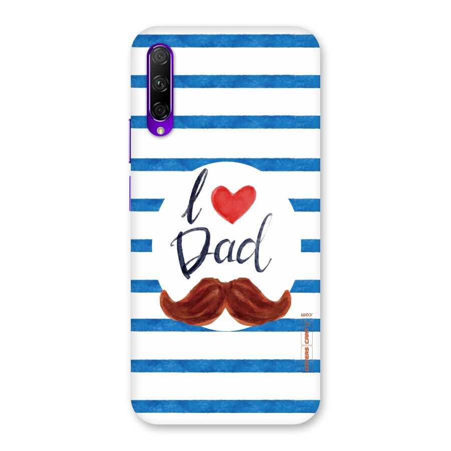 I Love Dad Back Case for Honor 9X Pro
