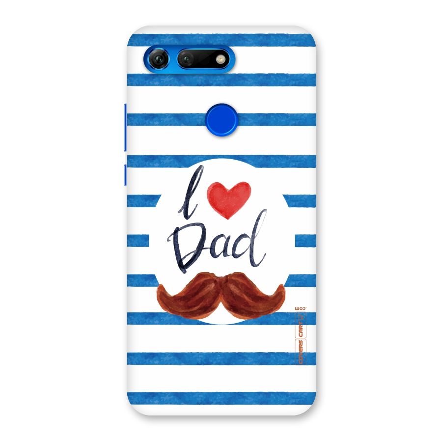 I Love Dad Back Case for Honor View 20