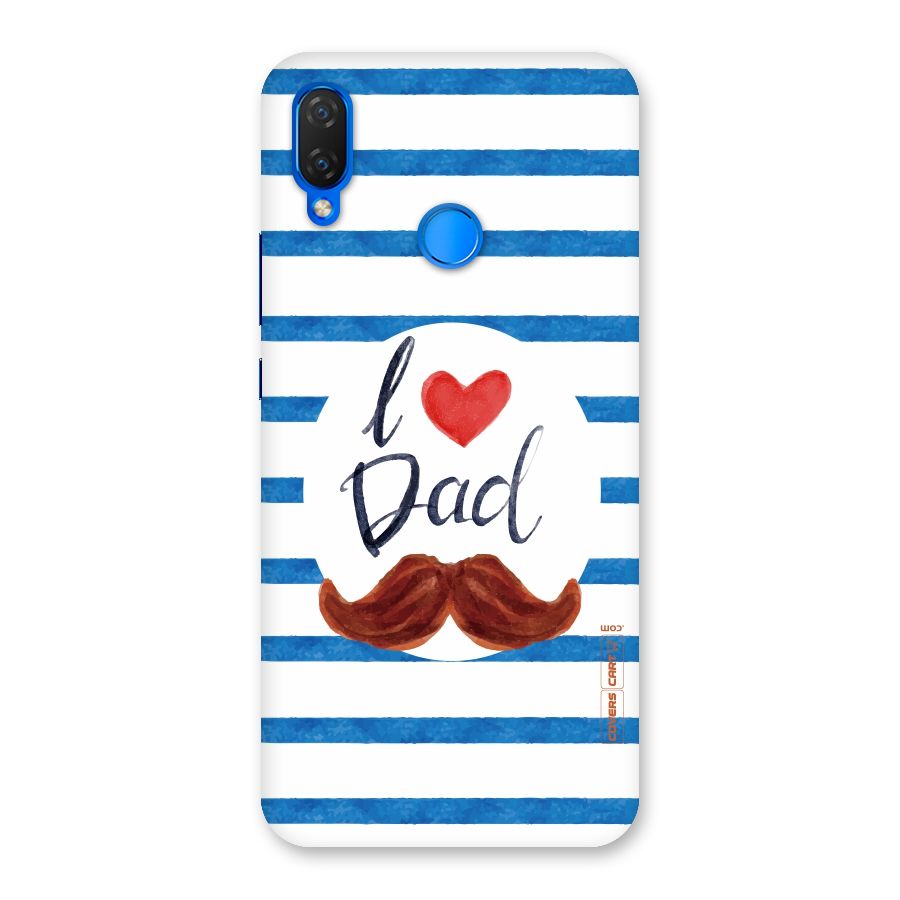 I Love Dad Back Case for Huawei P Smart+