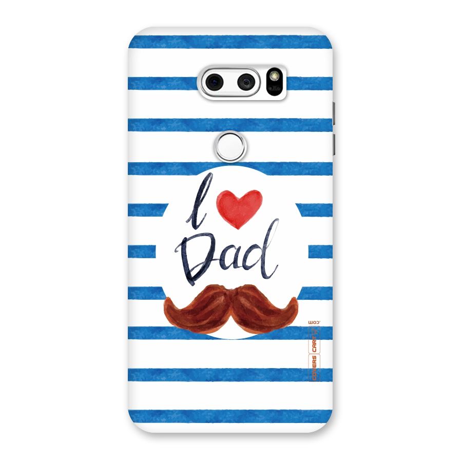 I Love Dad Back Case for LG V30