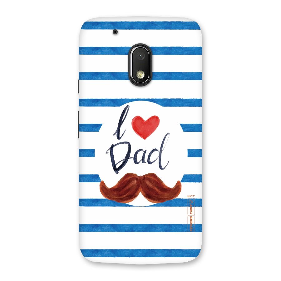 I Love Dad Back Case for Moto G4 Play