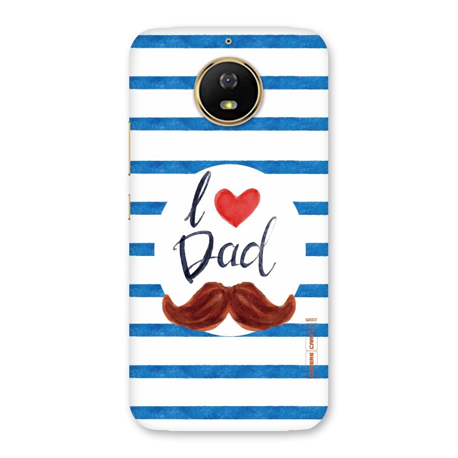 I Love Dad Back Case for Moto G5s