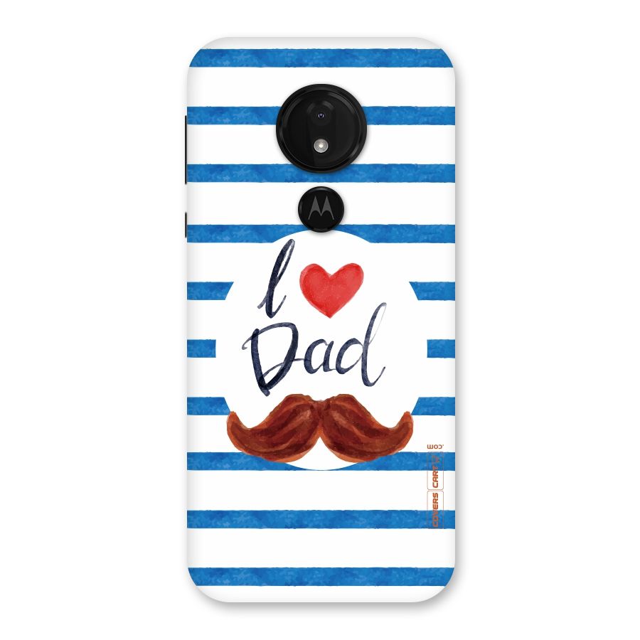I Love Dad Back Case for Moto G7 Power
