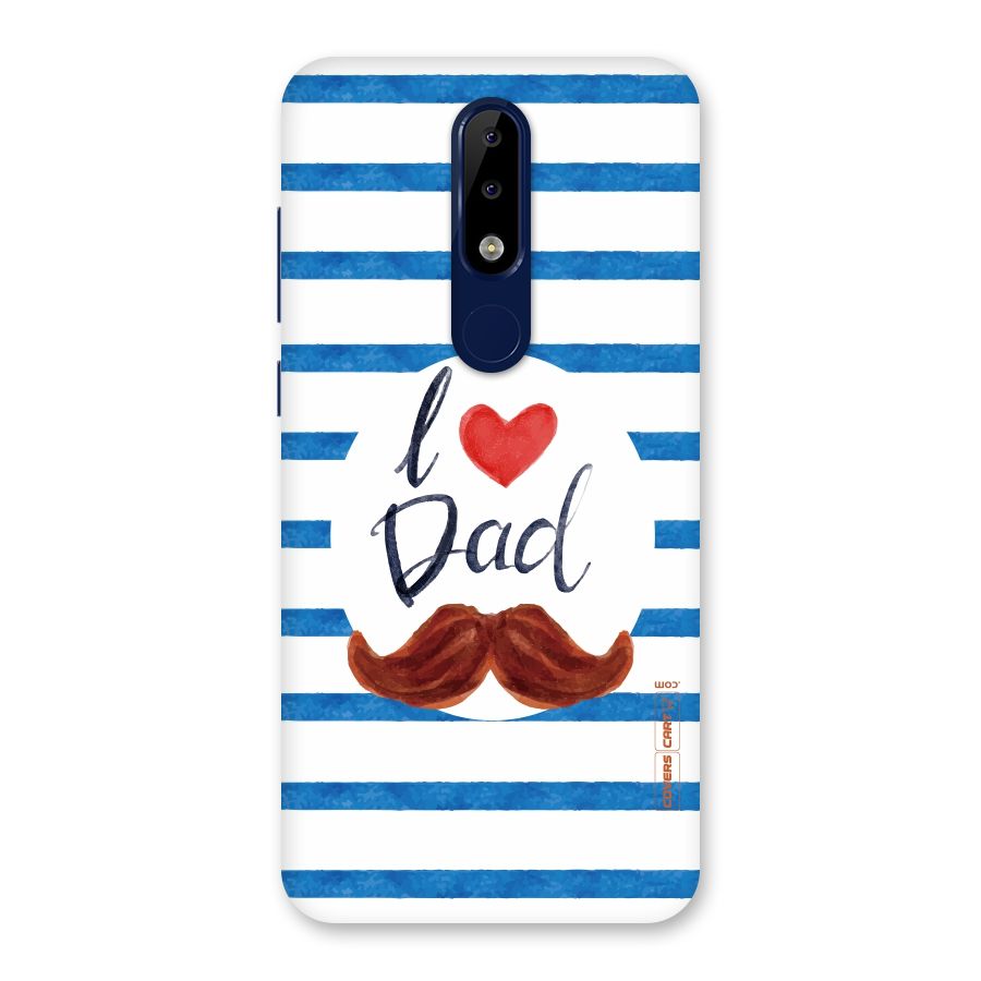 I Love Dad Back Case for Nokia 5.1 Plus