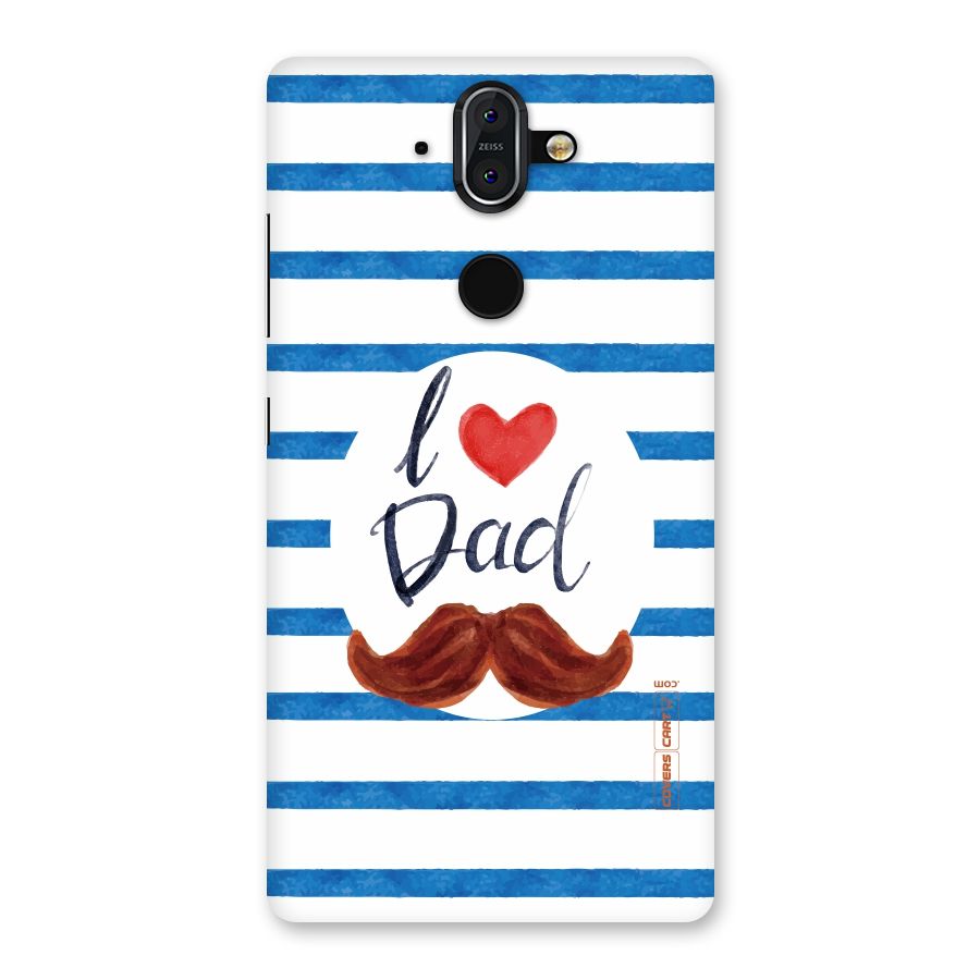 I Love Dad Back Case for Nokia 8 Sirocco