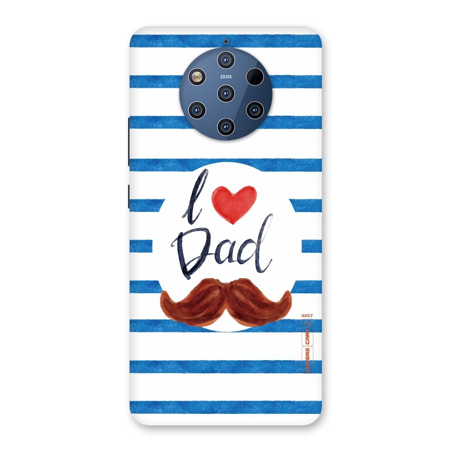 I Love Dad Back Case for Nokia 9 PureView