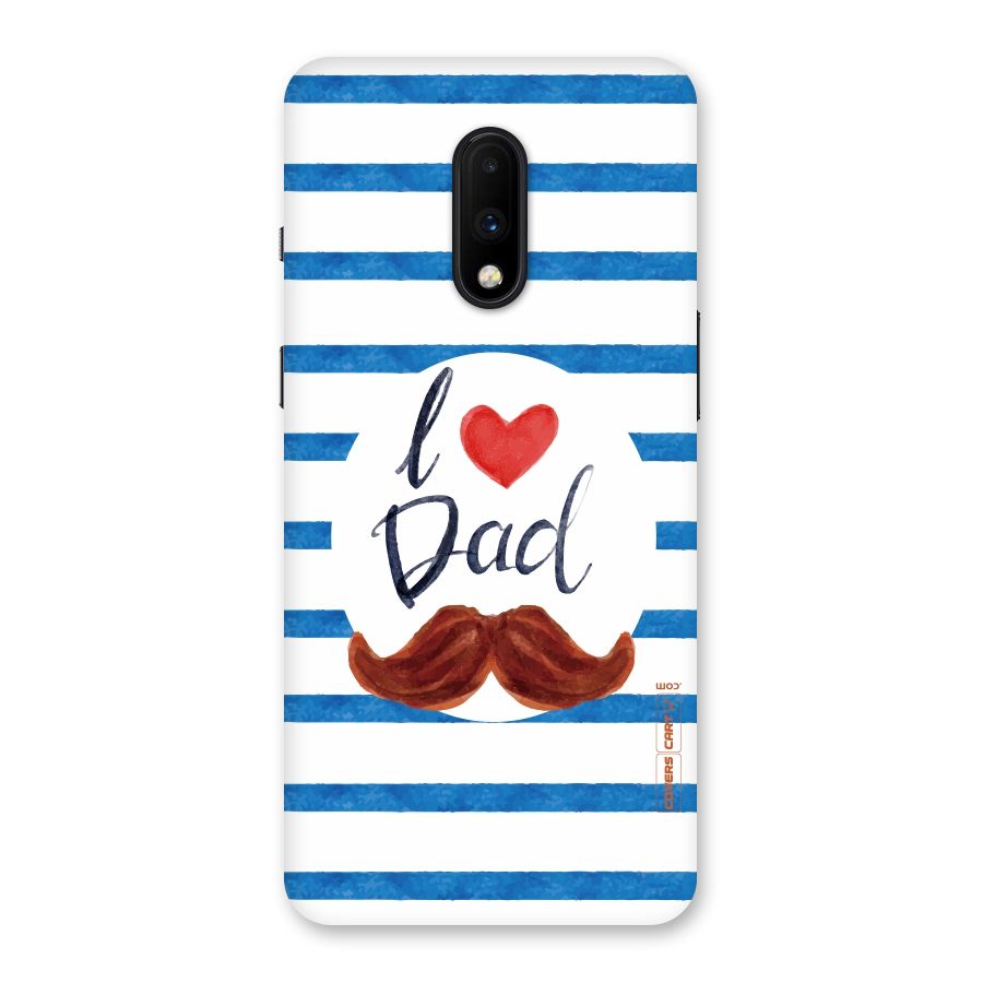 I Love Dad Back Case for OnePlus 7