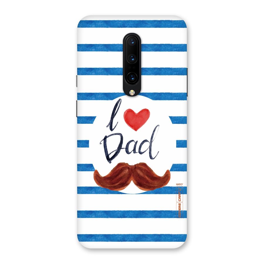 I Love Dad Back Case for OnePlus 7 Pro