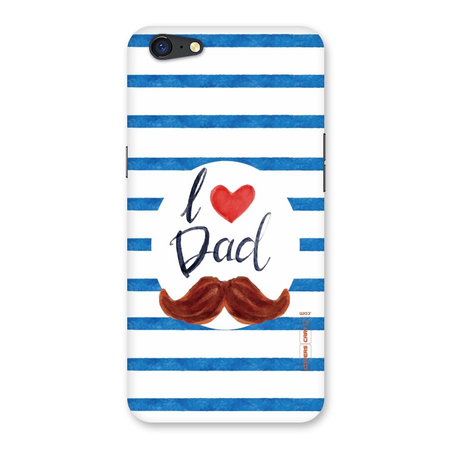 I Love Dad Back Case for Oppo A71