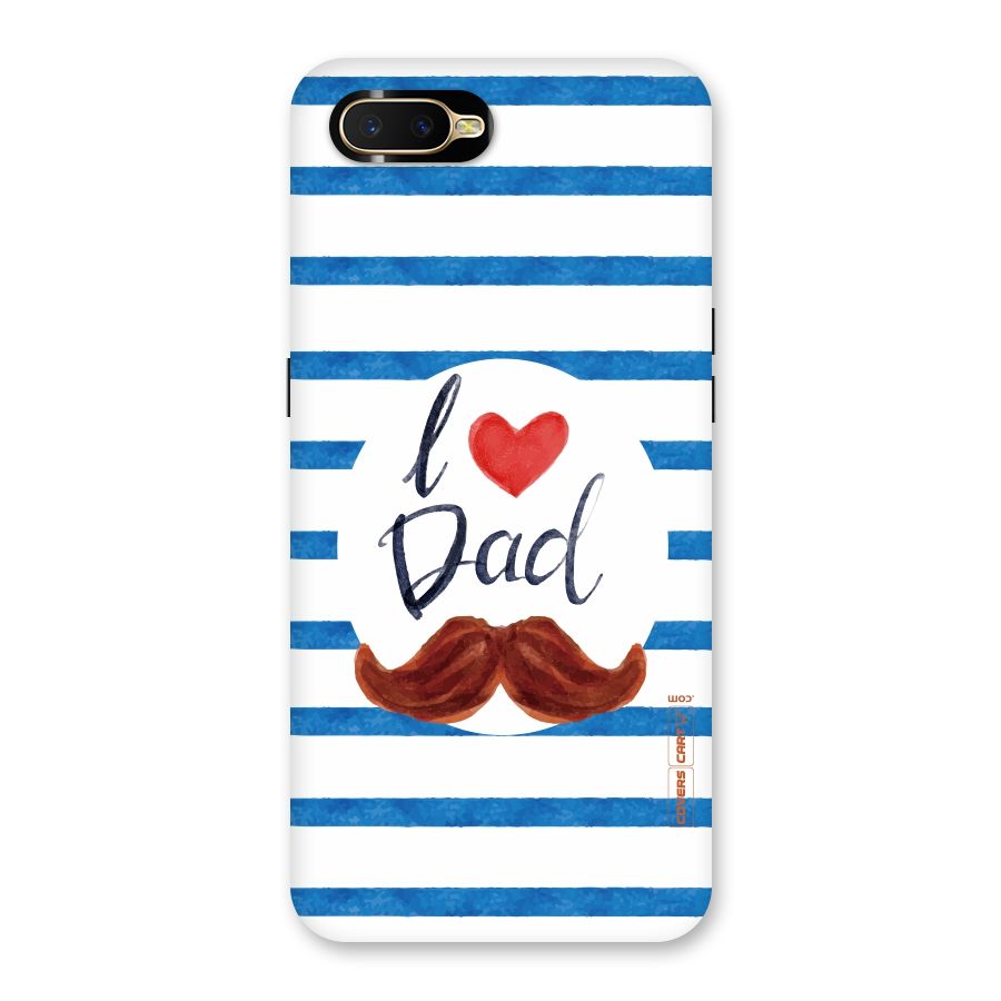 I Love Dad Back Case for Oppo K1