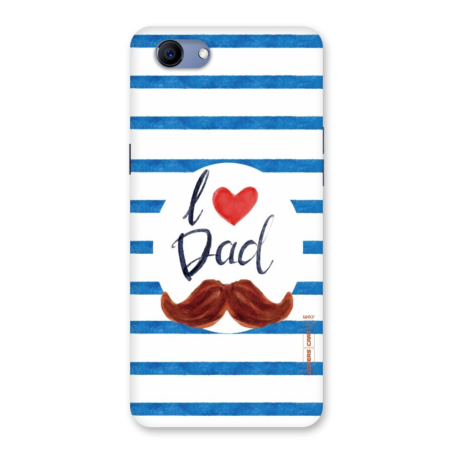 I Love Dad Back Case for Oppo Realme 1
