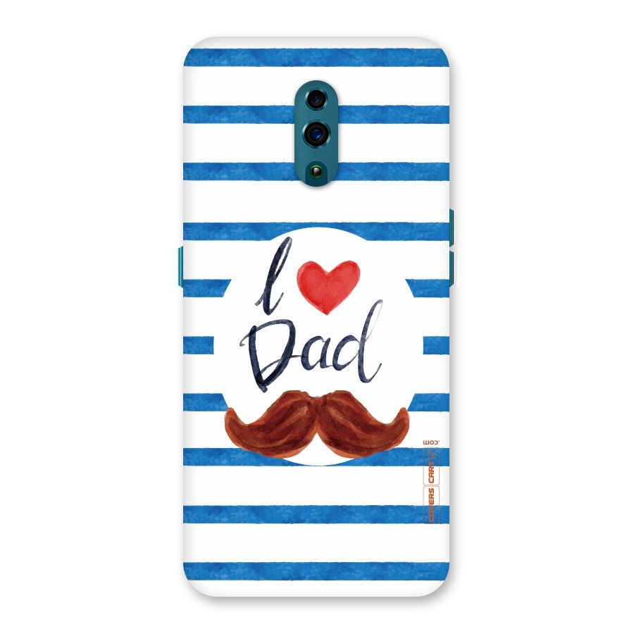 I Love Dad Back Case for Oppo Reno