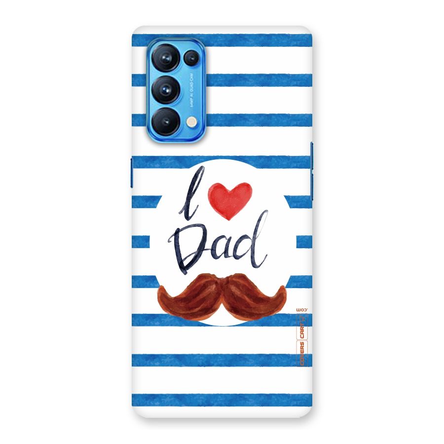 I Love Dad Back Case for Oppo Reno5 Pro 5G