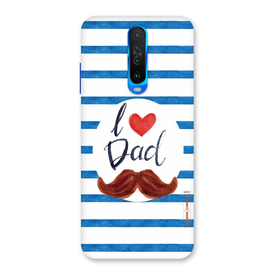 I Love Dad Back Case for Poco X2