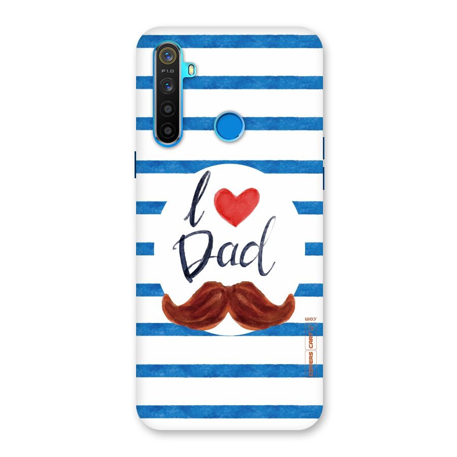 I Love Dad Back Case for Realme 5s