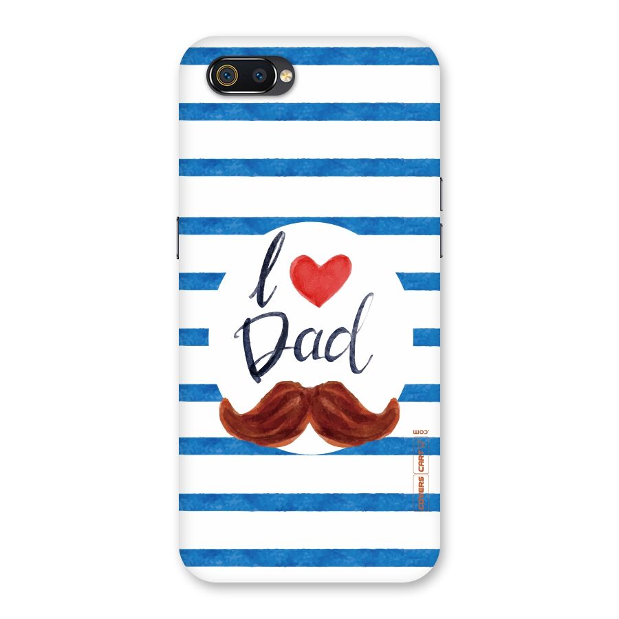 I Love Dad Back Case for Realme C2