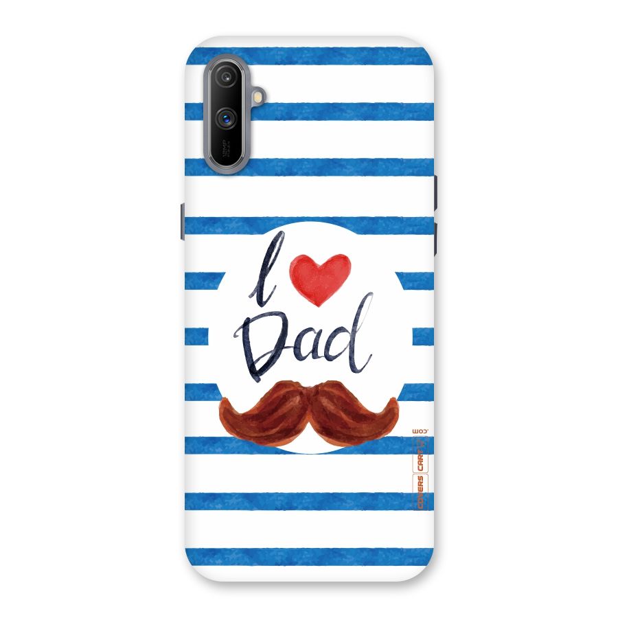 I Love Dad Back Case for Realme C3