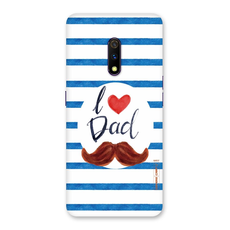 I Love Dad Back Case for Realme X