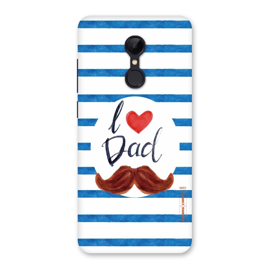 I Love Dad Back Case for Redmi 5