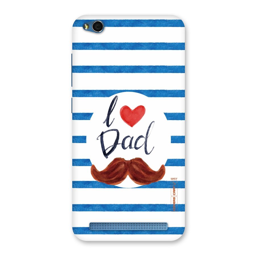 I Love Dad Back Case for Redmi 5A
