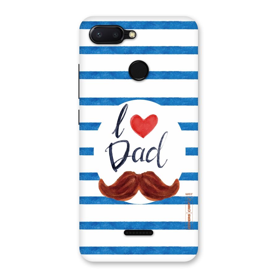 I Love Dad Back Case for Redmi 6