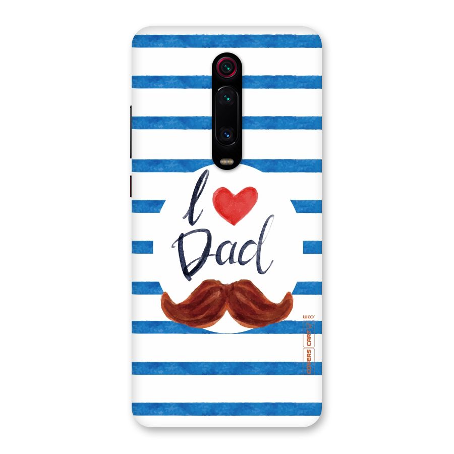 I Love Dad Back Case for Redmi K20 Pro