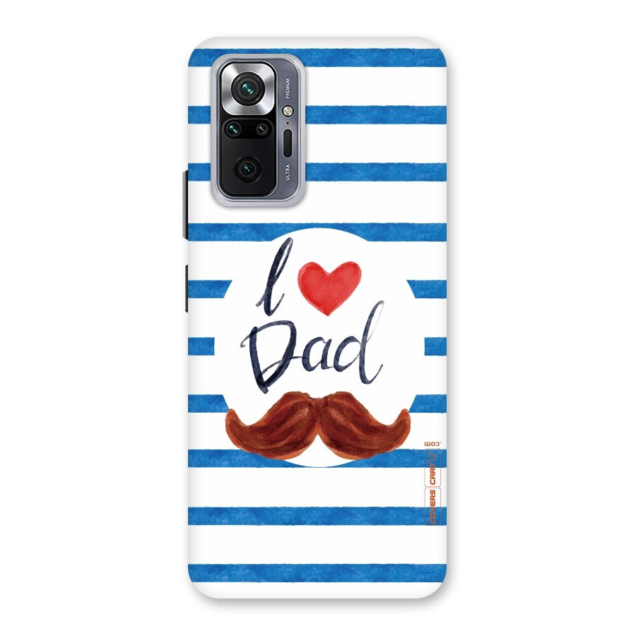 I Love Dad Back Case for Redmi Note 10 Pro Max