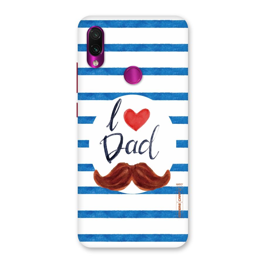 I Love Dad Back Case for Redmi Note 7 Pro