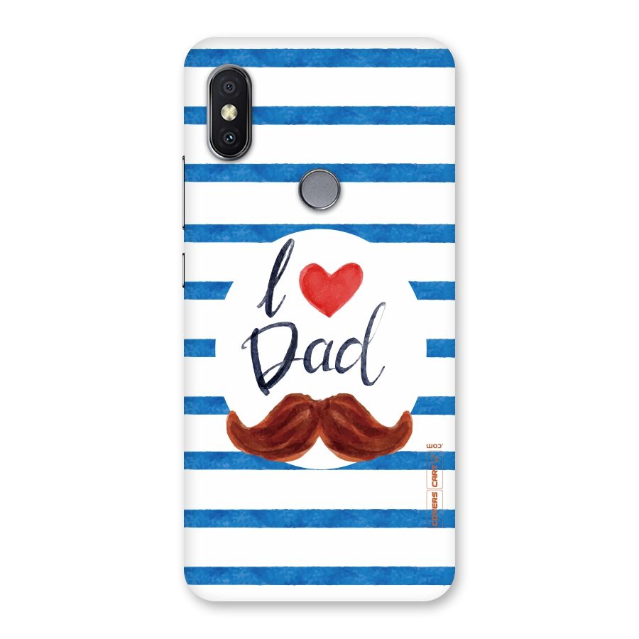 I Love Dad Back Case for Redmi Y2