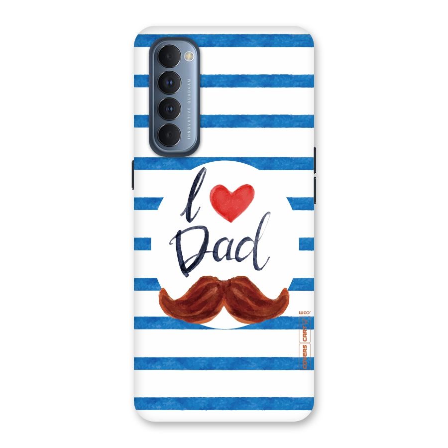 I Love Dad Back Case for Reno4 Pro