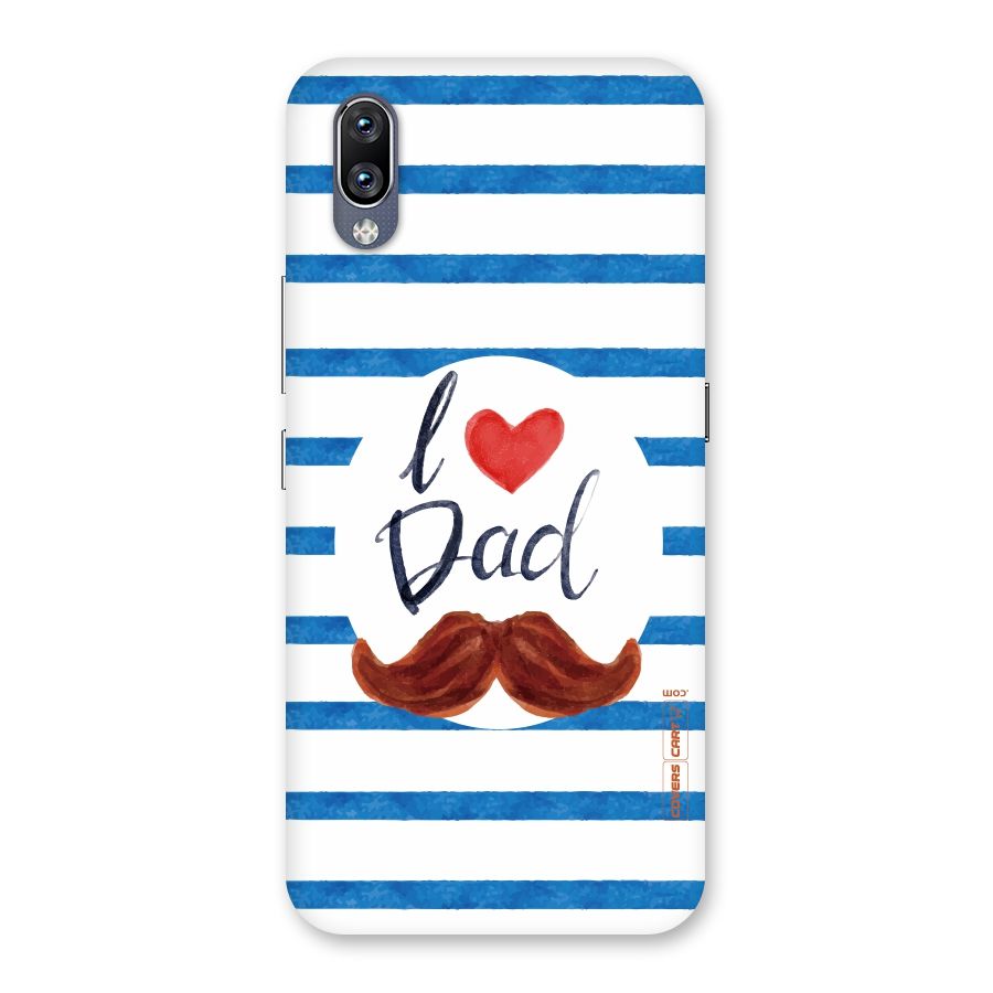I Love Dad Back Case for Vivo NEX