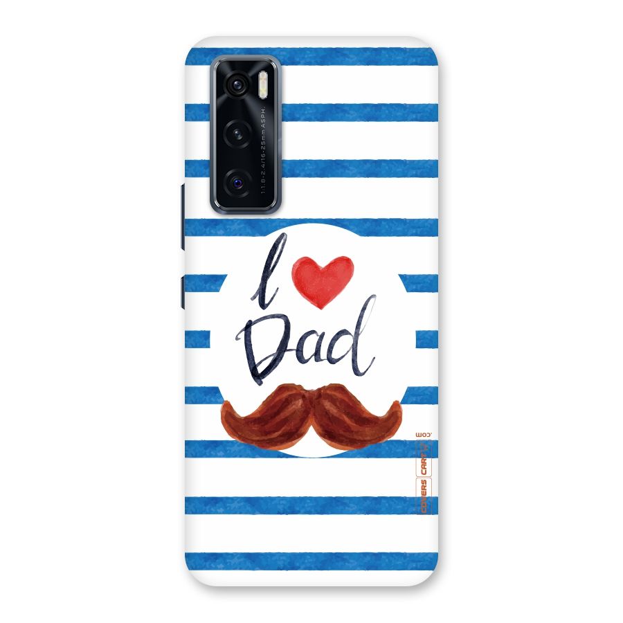 I Love Dad Back Case for Vivo V20 SE