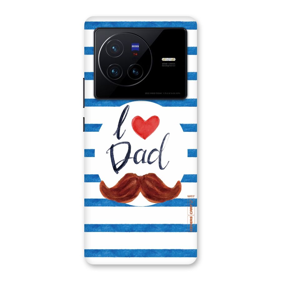 I Love Dad Back Case for Vivo X80