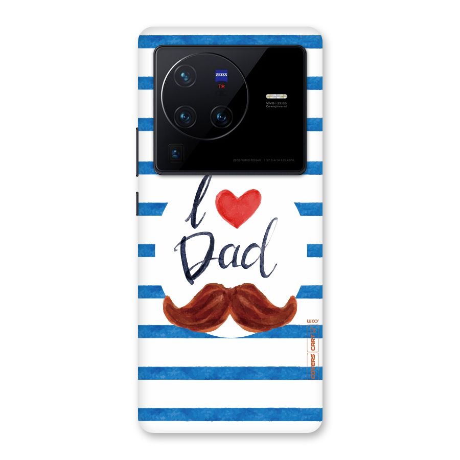 I Love Dad Back Case for Vivo X80 Pro