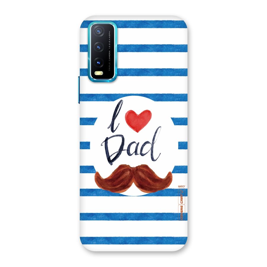 I Love Dad Back Case for Vivo Y20