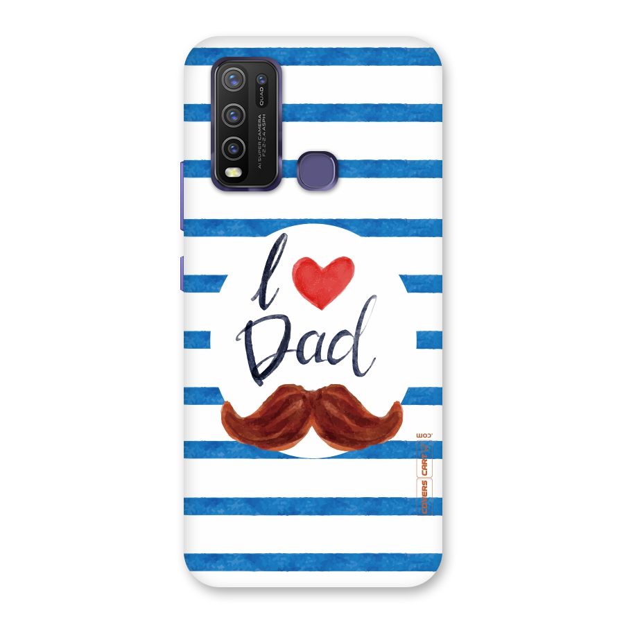I Love Dad Back Case for Vivo Y50