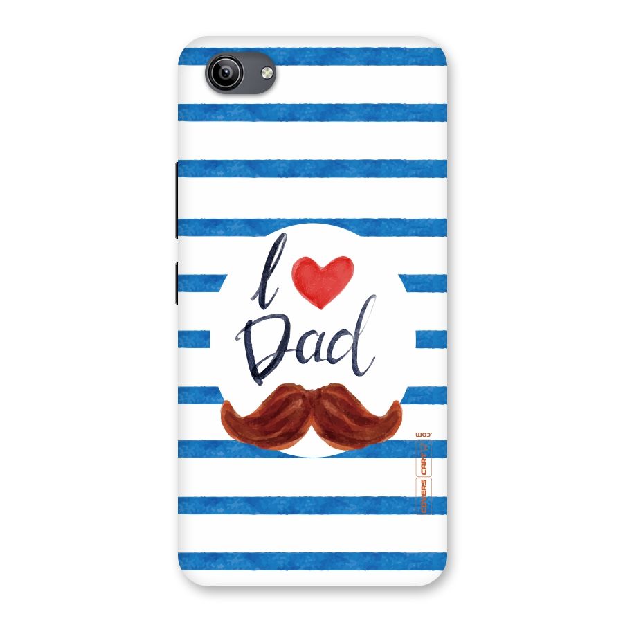 I Love Dad Back Case for Vivo Y81i