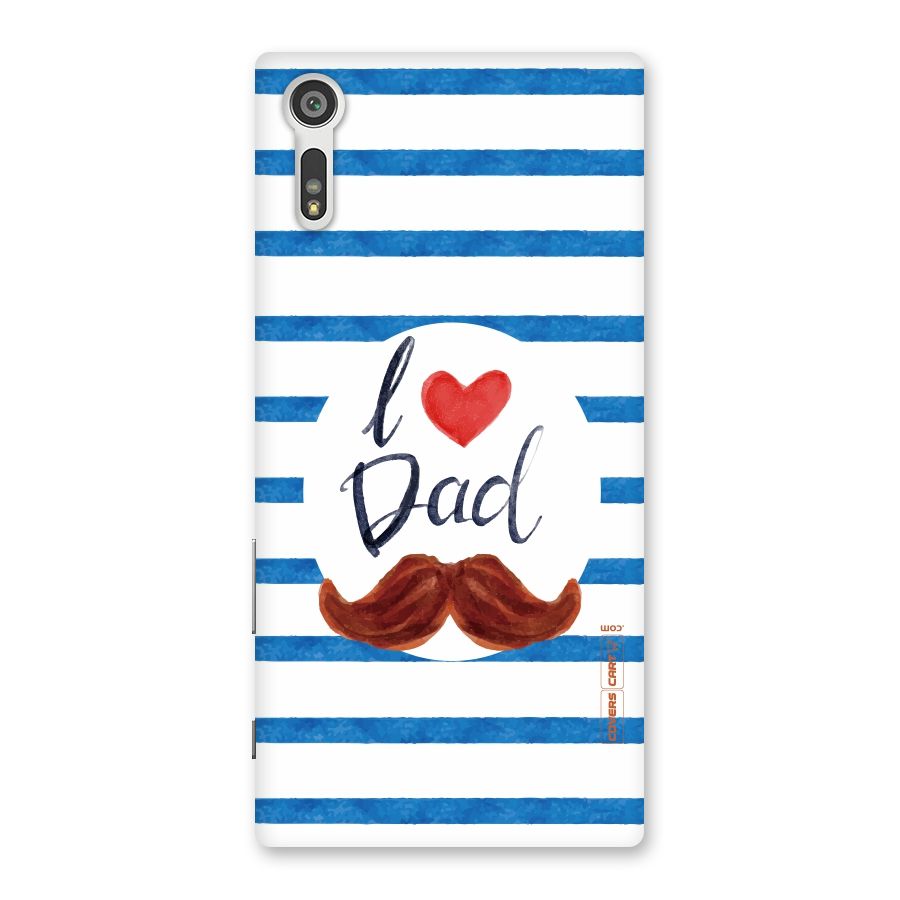 I Love Dad Back Case for Xperia XZ