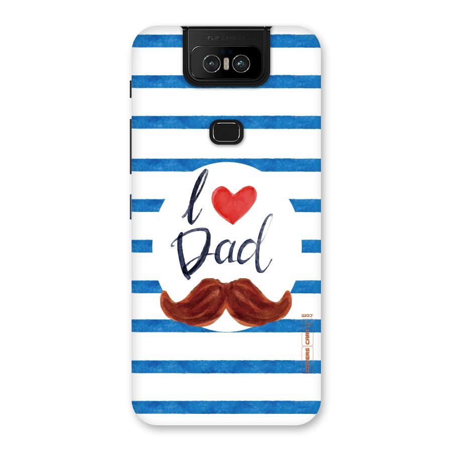 I Love Dad Back Case for Zenfone 6z