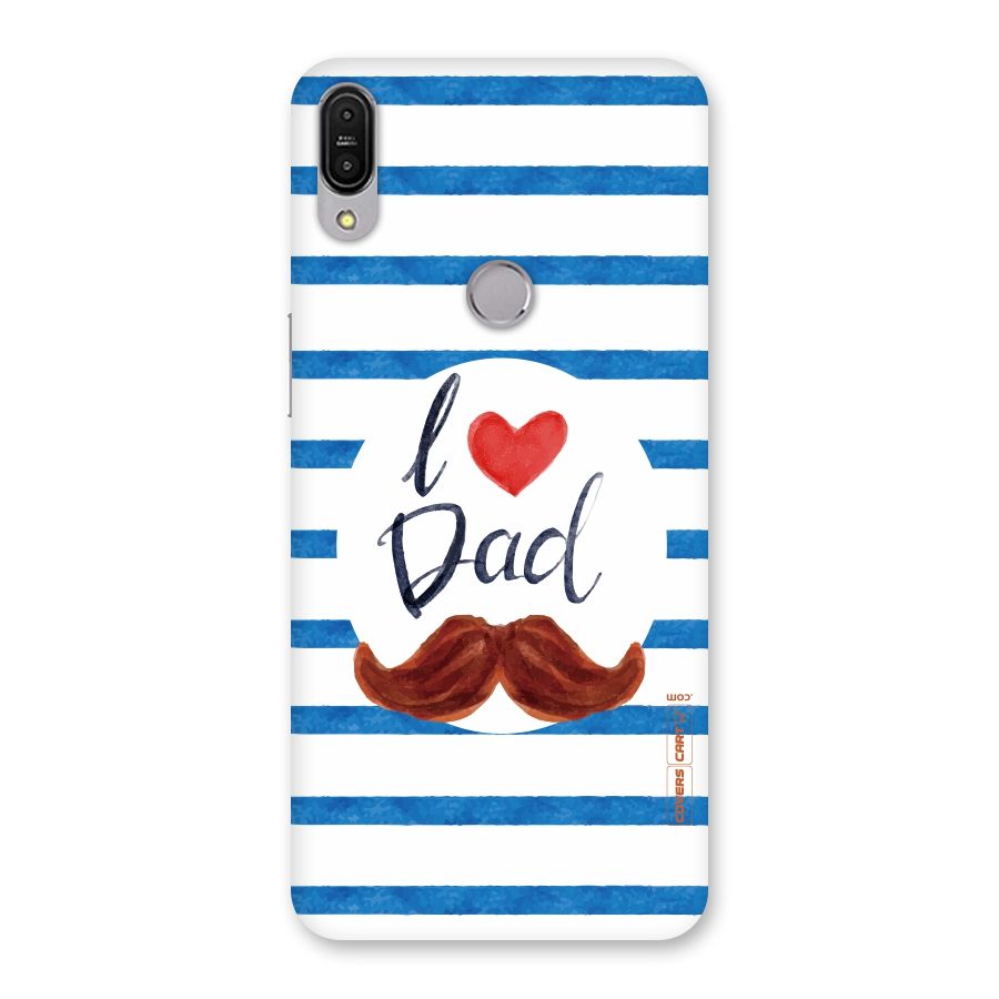 I Love Dad Back Case for Zenfone Max Pro M1