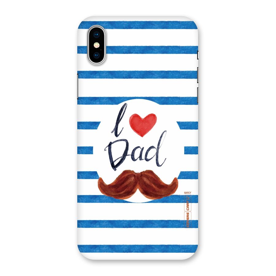 I Love Dad Back Case for iPhone XS