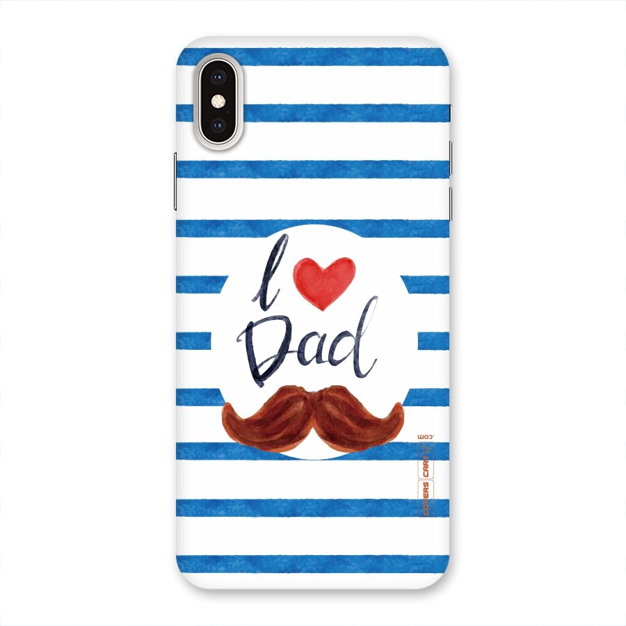 I Love Dad Back Case for iPhone XS Max