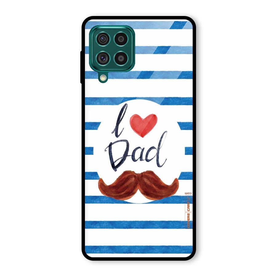 I Love Dad Glass Back Case for Galaxy F62