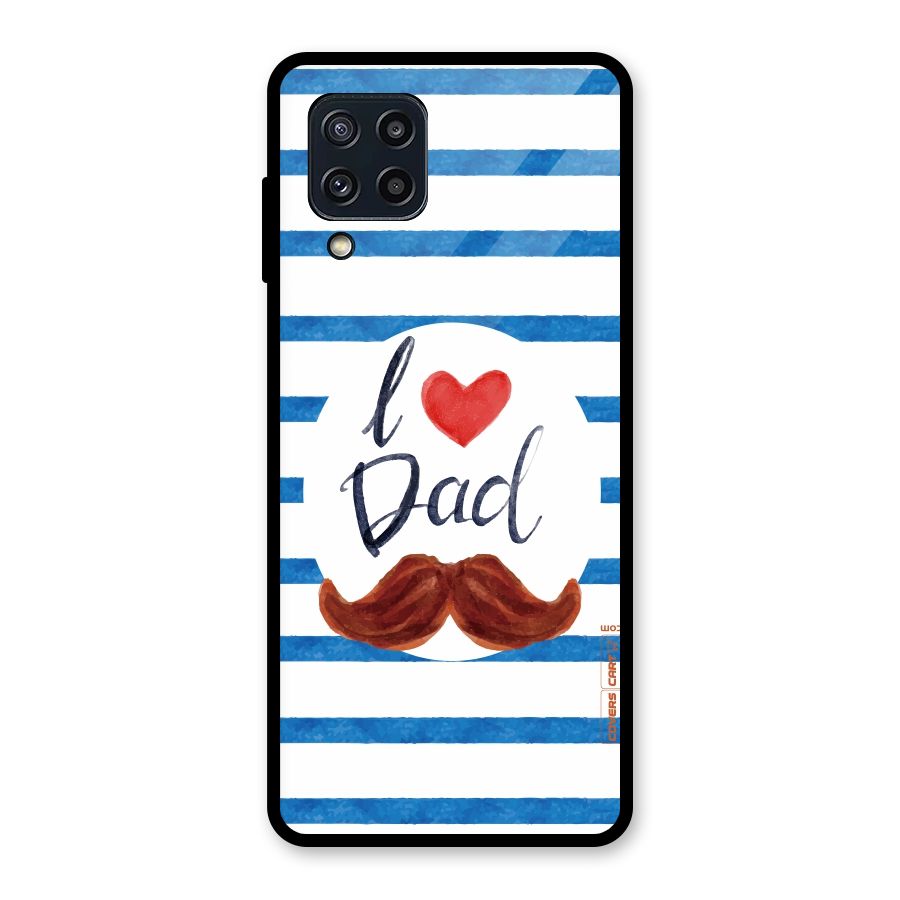 I Love Dad Glass Back Case for Galaxy M32
