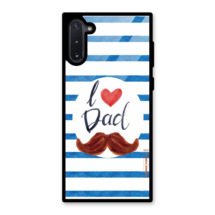 I Love Dad Glass Back Case for Galaxy Note 10