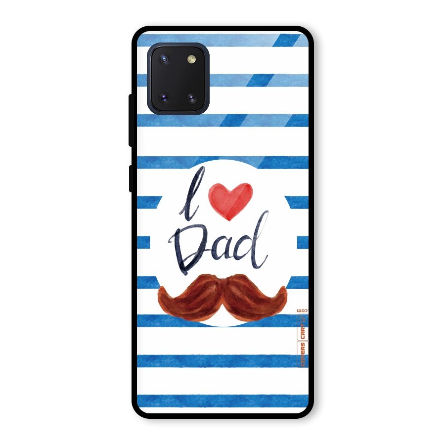 I Love Dad Glass Back Case for Galaxy Note 10 Lite