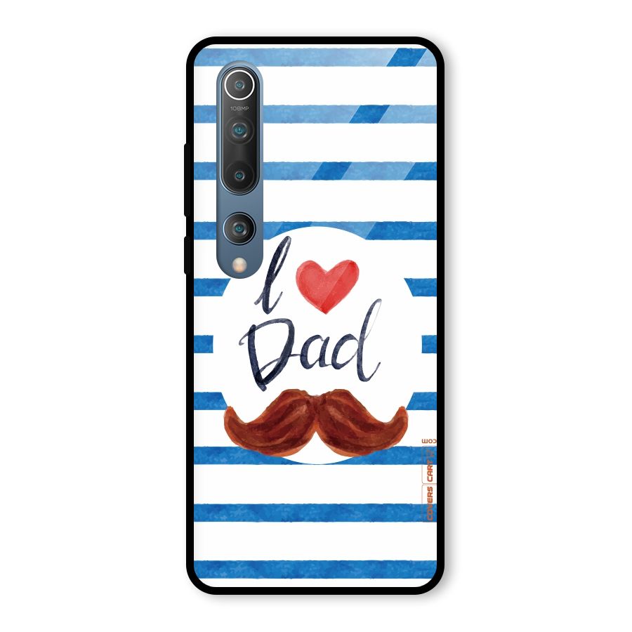 I Love Dad Glass Back Case for Mi 10