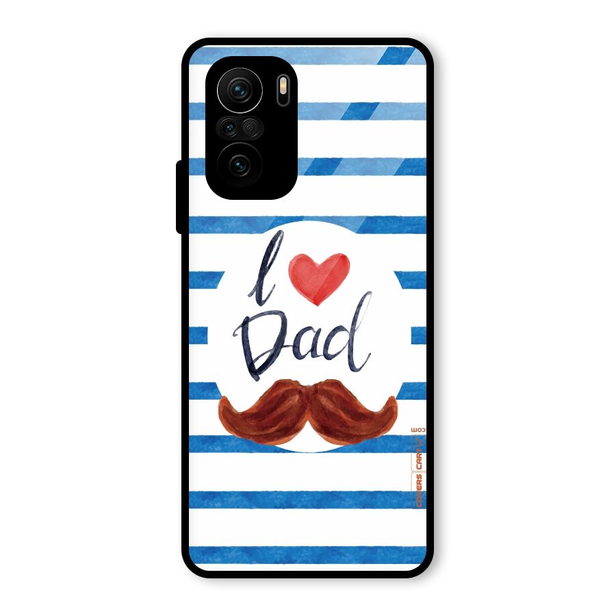 I Love Dad Glass Back Case for Mi 11X Pro