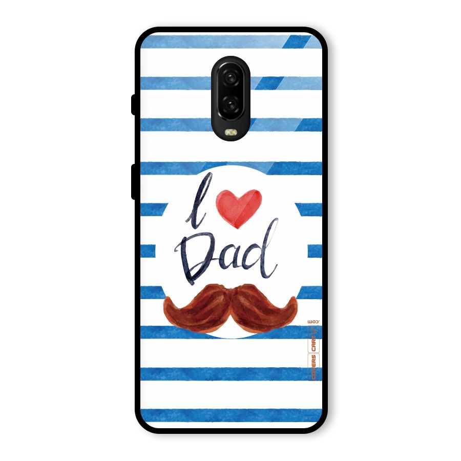 I Love Dad Glass Back Case for OnePlus 6T